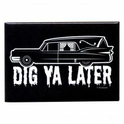 Shop Sourpuss SOURPUSS DIG YA LATER HEARSE MAGNET