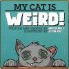 None Lifestyle MY CAT IS WEIRD KIDS BOOK